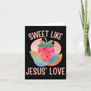 Christlich Boho Strawberry Sweet like Jesus Liebe Karte