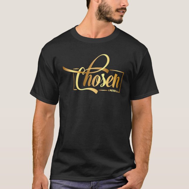 Christlich Chosen Bible Verse Faith Religious Insp T-Shirt (Vorderseite)
