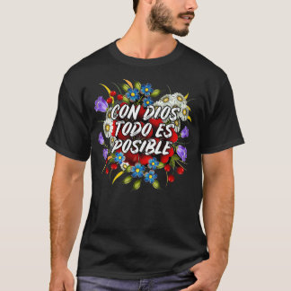 Christlich Con Dios Todo Es Posible T-Shirt