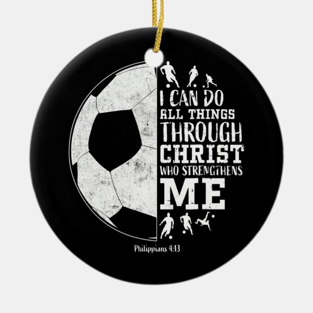 Christlich Fußball - alles, was ich durch Keramik Ornament (Vorne)