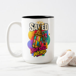 Christlich gerettet, aber immer noch seltsam - Hum Zweifarbige Tasse