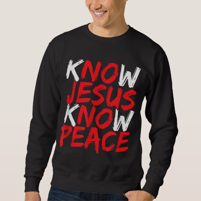 Christlich Jesus Bible Verse Scripting Know Jesus  Sweatshirt (Vorderseite)