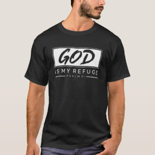 Christlich Jesus Christus - Gott ist meine Zufluch T-Shirt