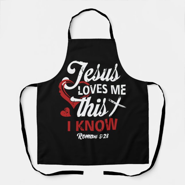 Christlich Jesus Liebe Ich kenne Roman 5 28 apr Schürze (Vorderseite)