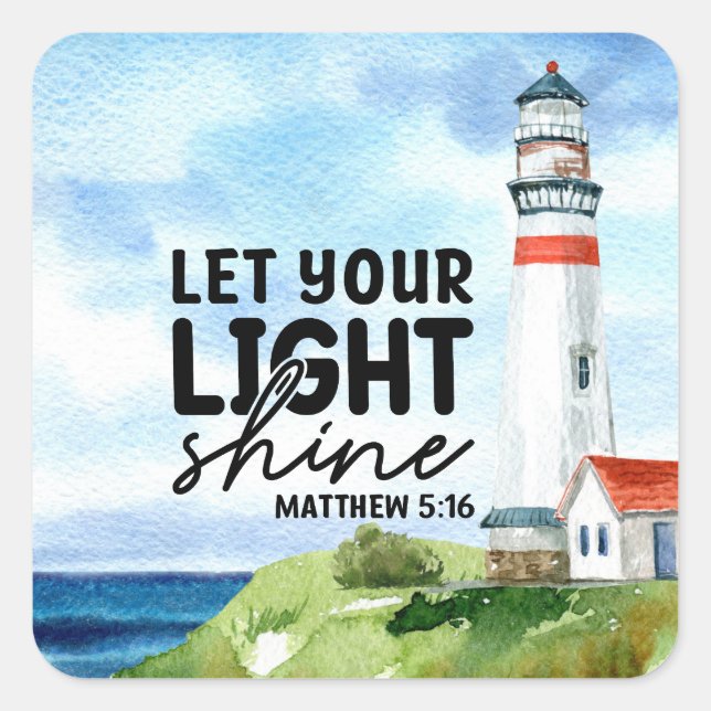 Christlich Lass Dein Lichtschlauch Matthew 5 : 16 Quadratischer Aufkleber (Vorderseite)