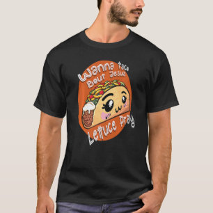 Christlich Mark Wanna Taco Bout Jesus Lettuce Bete T-Shirt