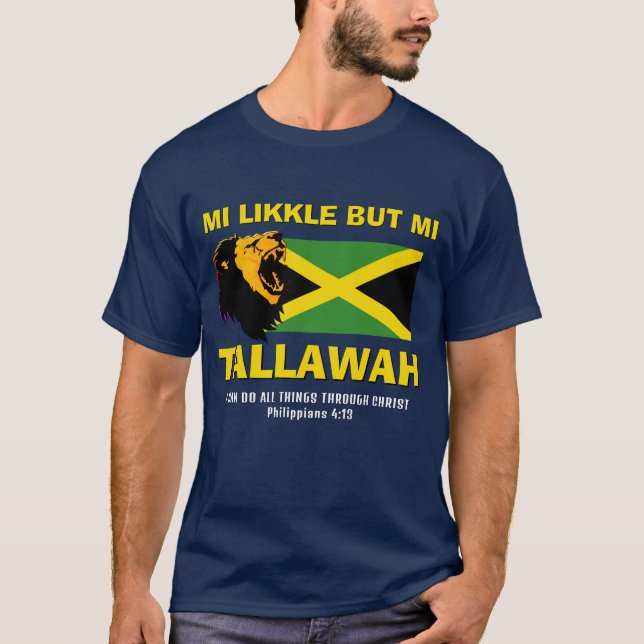 Christlich MI LIKKLE, ABER MI TALLAWAH Jamaica Fla T-Shirt (Vorderseite)