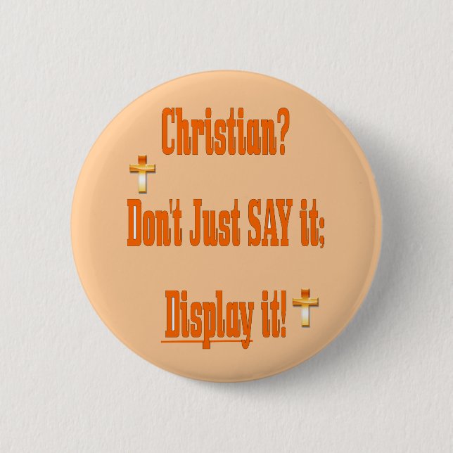 Christlich? Nicht sagen Sie ihn einfach; zeigen Button (Vorderseite)