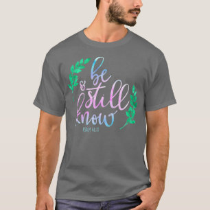 Christlich noch Psalmen 4610 Bibelverse kennen T-Shirt