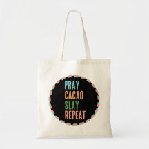 Christlich PRAY CACAO SLAY WIEDERHOLEN
