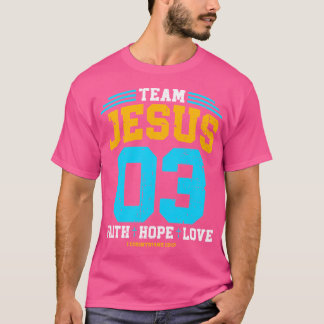 Christlich - Team Jesus 03 Faith Hope Liebe T-Shirt