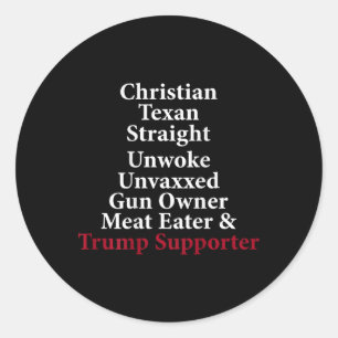 Christlich texan Straight Unwoke Gun Eigentümer Tr Runder Aufkleber