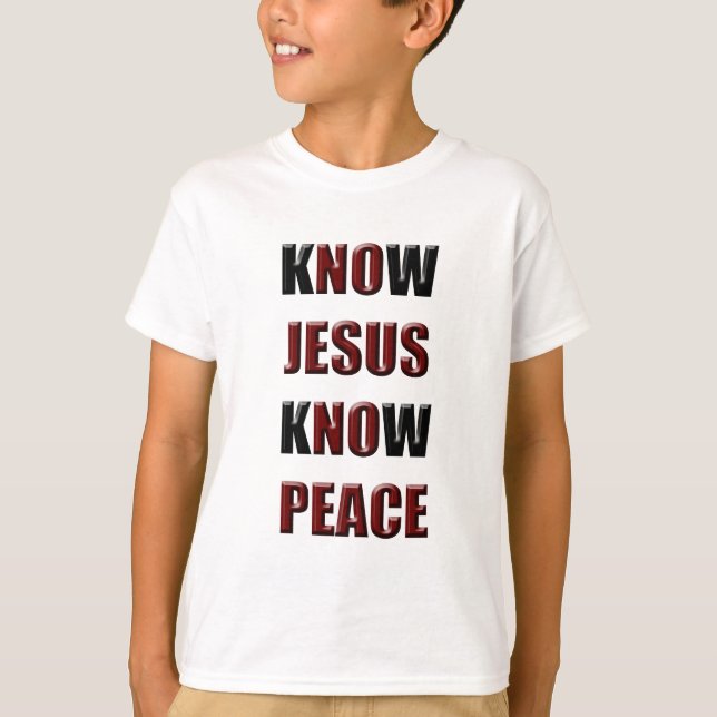 Christlich wissen Sie, dass Jesus Frieden kennen T-Shirt (Vorderseite)