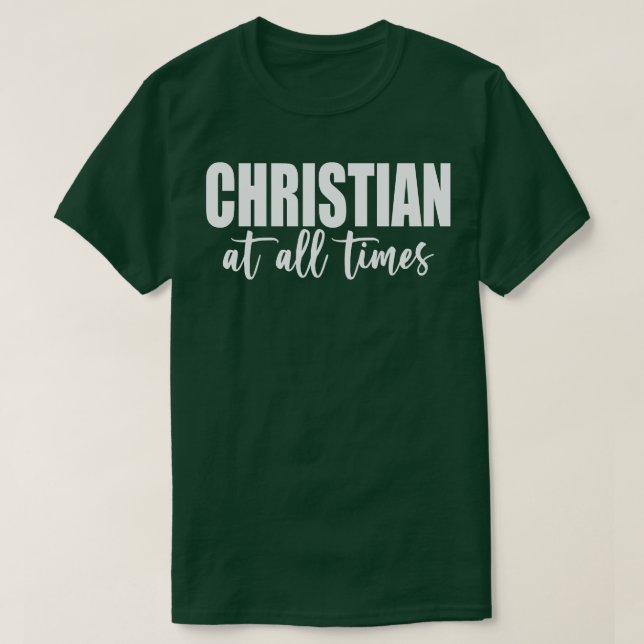 Christlich zu jeder Zeit weiß T-Shirt (Design vorne)