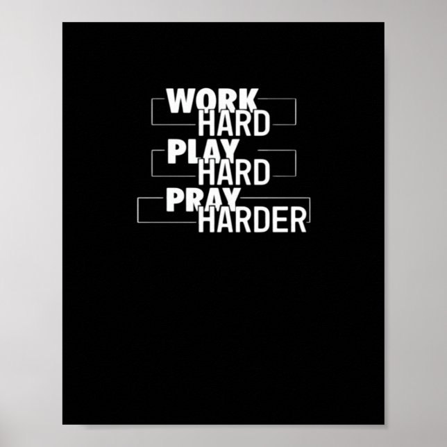 Christliche Arbeit hart, hart spielen, Harter bete Poster (Vorne)