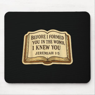 Christliche Bibel Pro-Life-Zitat Jeremia 1_5 Pro L Mousepad