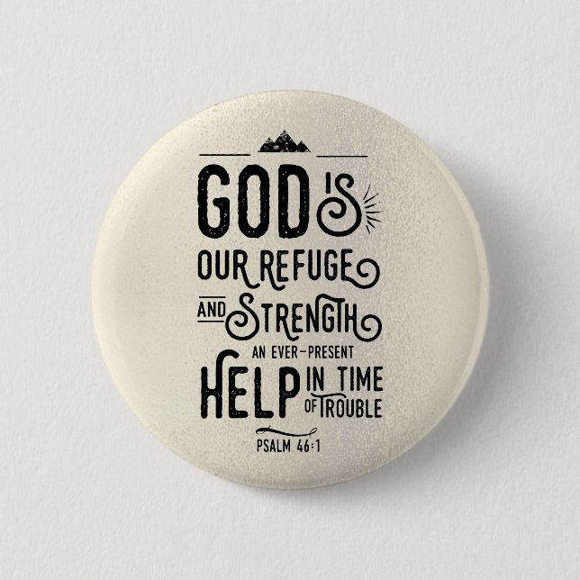 Christliche Bibel Verse Psalm 46:1 Gott ist unsere Button (Vorderseite)