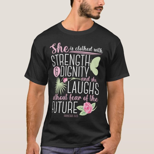 Christliche Bibelverse Sprichwörter 31:25 Rose Blu T-Shirt (Vorderseite)