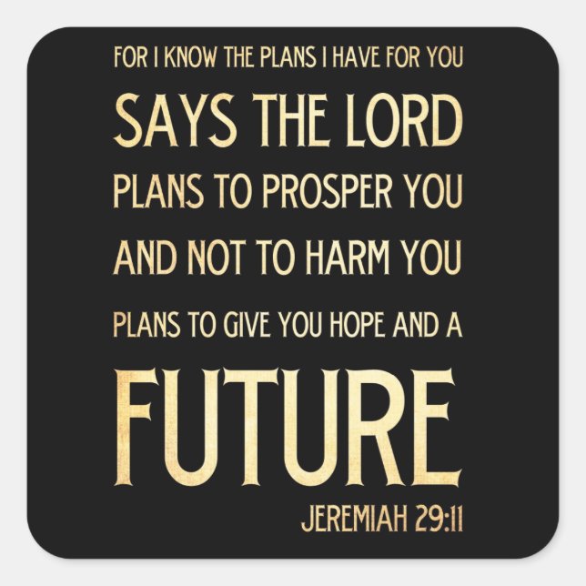Christliche biblische Verse - Jeremiah 29:11 Quadratischer Aufkleber (Vorderseite)
