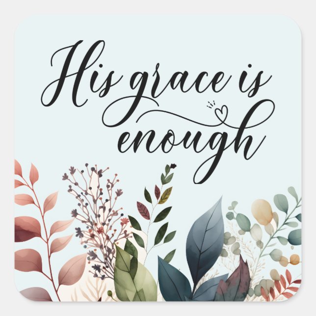 Christliche botanische Grace-Schrift Quadratischer Aufkleber (Vorderseite)