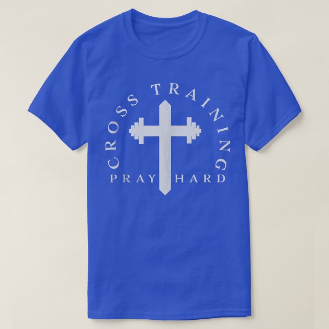 Christliche Cross Training Pray Hard Gym Motivatio T-Shirt (Design vorne)