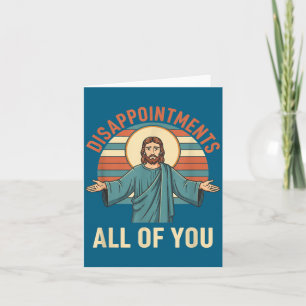 Christliche Enttäuschungen euch allen Jesus, lusti Karte