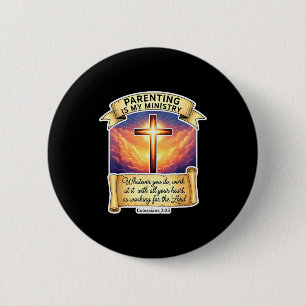 Christliche Erziehung ist mein Ministerium Vaterta Button