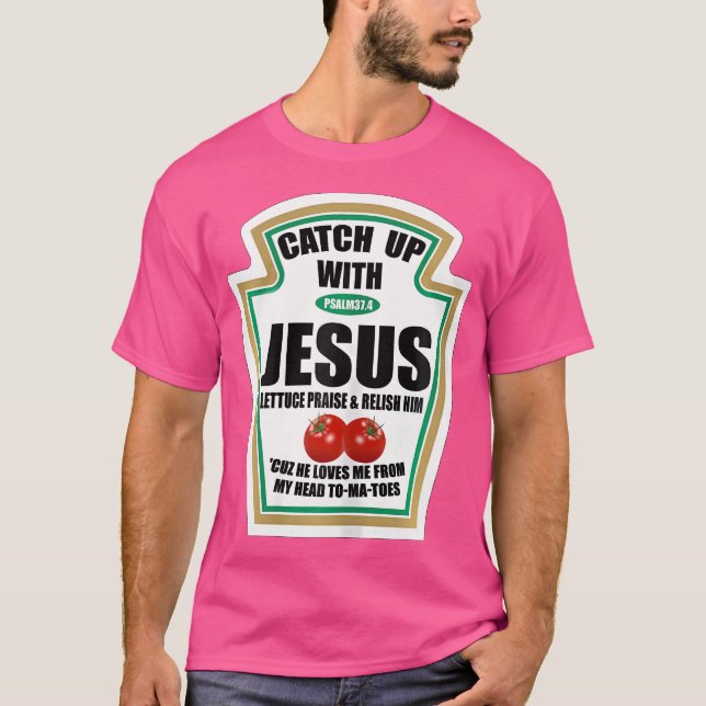 Christliche Frauen fangen mit Jesus Ketchup auf T-Shirt (Vorderseite)
