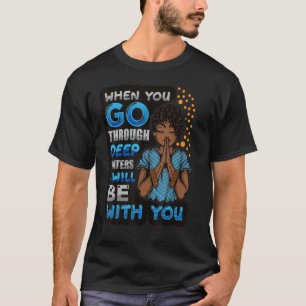 Christliche Frauen, wenn sie durch tiefe Gewässer T-Shirt