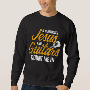 Christliche Gitarrist Jesus Church Worship Guitar Sweatshirt