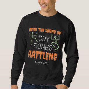 Christliche Halloween-KNOCHEN RATTLING Sweatshirt