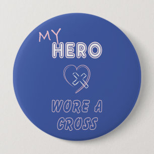 Christliche Knöpfe Mein Held trug ein Kreuz Button