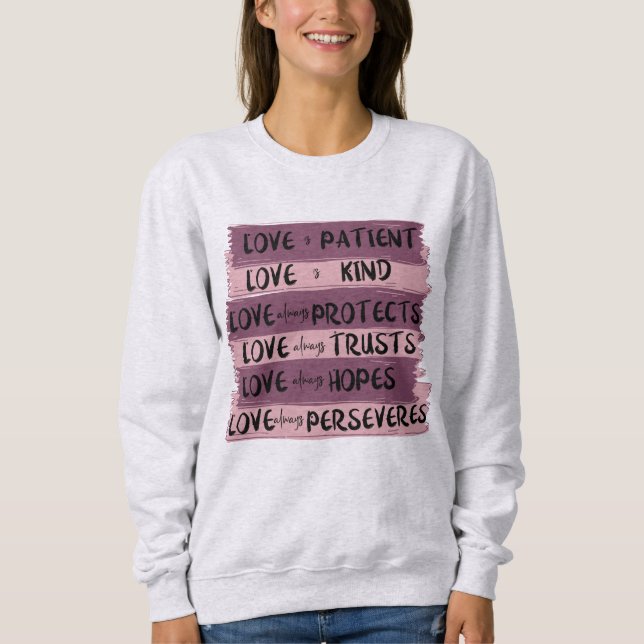 Christliche Liebe ist 1 Korinther 13 Jesus Rosa Sweatshirt (Vorderseite)