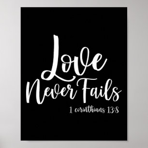 Christliche Liebe versagt nie Korinther 138 Frohes Poster
