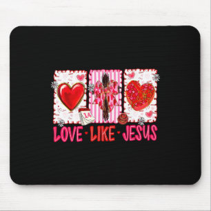 Christliche Liebe wie Jesus Valentinstag Männer Fr Mousepad