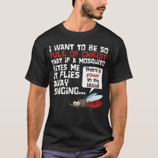 Christliche Moskito Gag Jokes Religiöse Christlich T-Shirt
