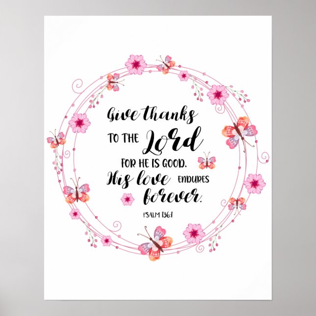 Christliche Psalms Bible Verse dank Blumenbeweis Poster (Vorne)