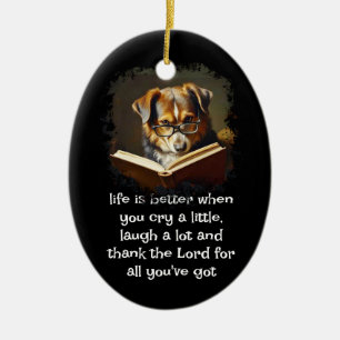 Christliche Ratschläge Spaß Weg Dog Leben ist bess Keramik Ornament