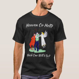 Christliche Religiöse Kirche Satan Gott Himmel ode T-Shirt