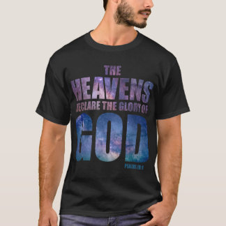 Christliche Schöpfungsgalaxie Verse Heavens Declar T-Shirt
