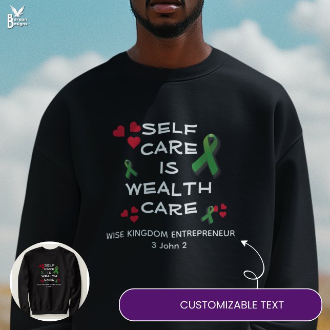Christliche SELBSTVERSORGUNGSVERSORGUNG Mental Hea Sweatshirt (SELF CARE IS WEALTH CARE sweatshirt gift with CUSTOMIZABLE TEXT – ideal for busy business owners )