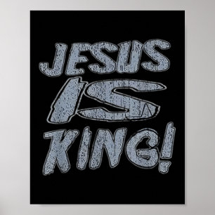 Christliche Shirt für die Menschen Jesus ist König Poster