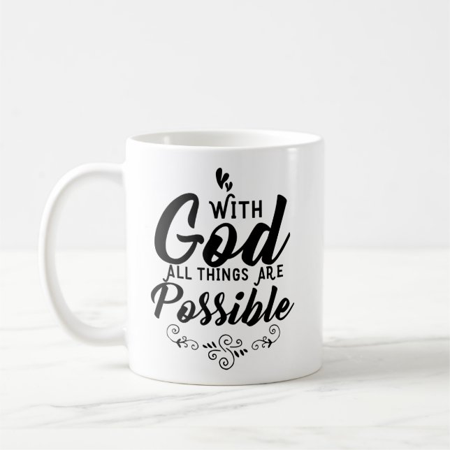 Christliche Tasse - mit Gott ist alles möglich (Links)