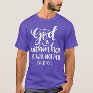 Christliche weibliche Gabe Gott in ihr wird sie ni T-Shirt