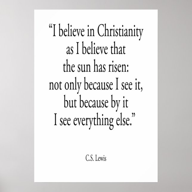 Christliche Zitate Ich glaube an das Christentum C Poster (Vorne)