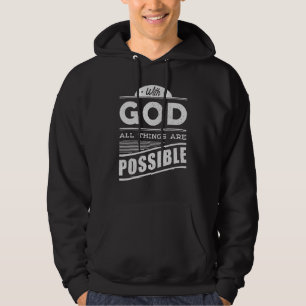Christliche Zitate - mit Gott sind alle Dinge mögl Hoodie