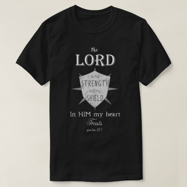 Christlicher Bibel-Vers, Psalm-28:7, Schild T-Shirt (Design vorne)