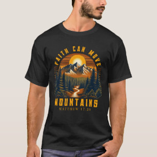 Christlicher Bibelversat Glaube kann Berge versetz T-Shirt