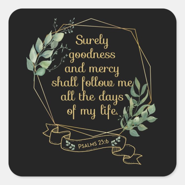 Christlicher Bibelverse Zitat Psalm 23 6 Quadratischer Aufkleber (Vorderseite)