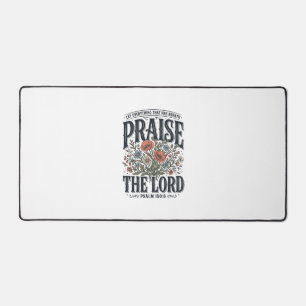 Christlicher Blumenschmuck Lobet den Herrn Psalm 1 Schreibtischunterlage